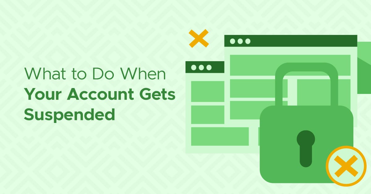 What to do when your Account Gets Suspended