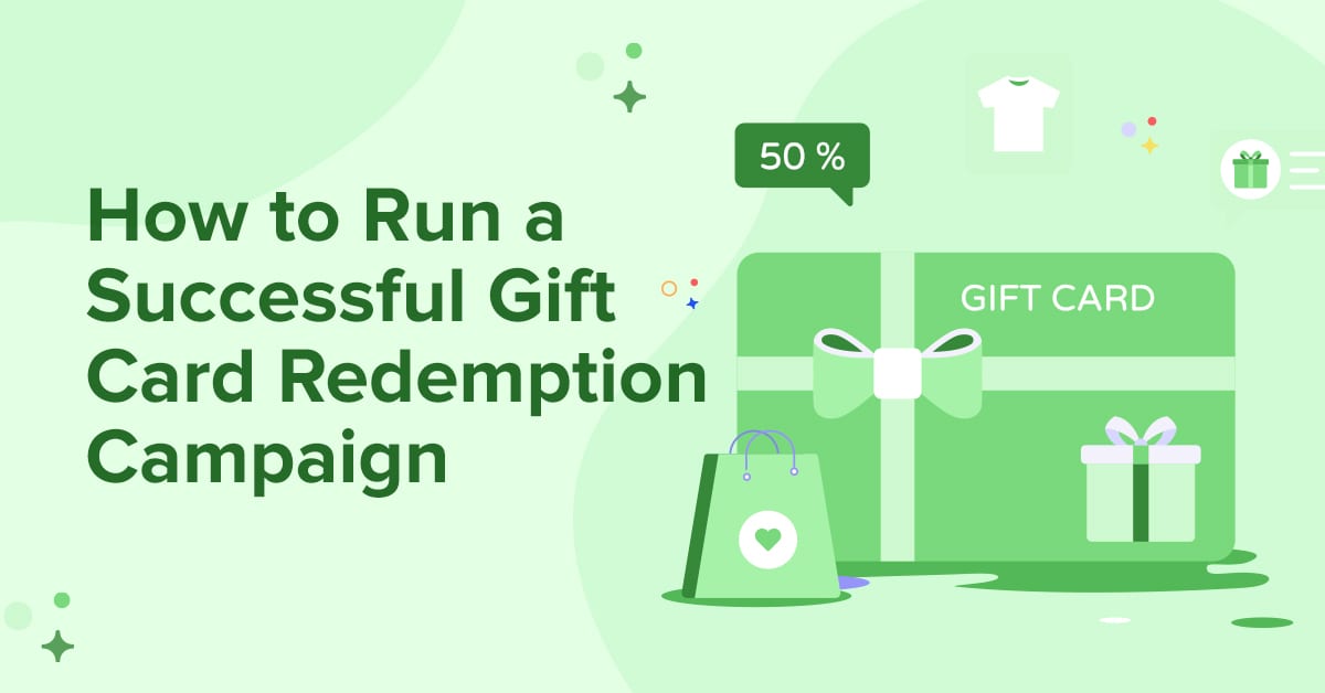 How to Run an Outstanding Gift Card Redemption Campaign