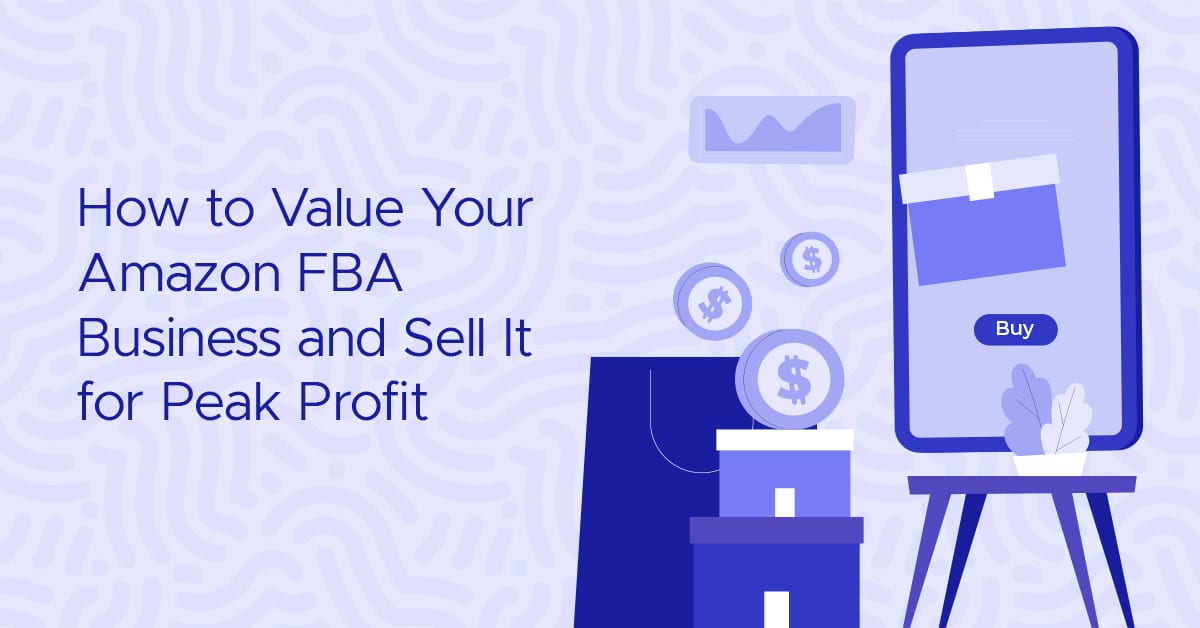 How to Value Your Amazon FBA Business