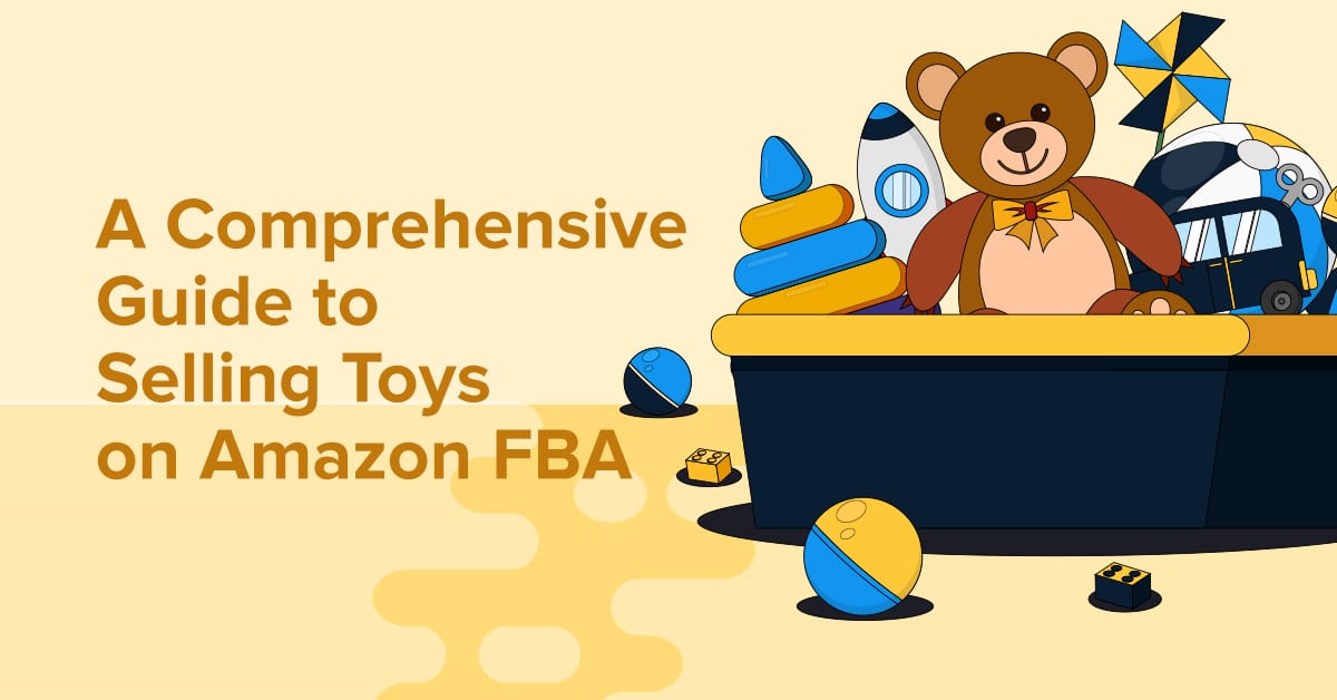 Selling Toys on Amazon FBA