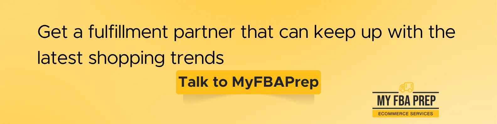CTA banner - Get a fulfillment partner that can keep up with the latest shopping trends