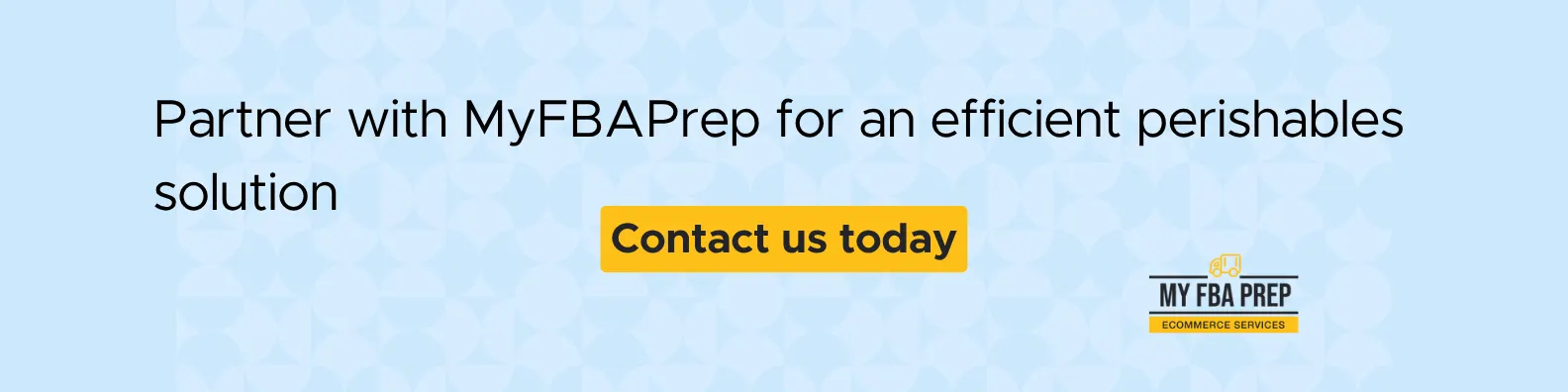 CTA banner - Partner with MyFBAPrep for an efficient perishables solution