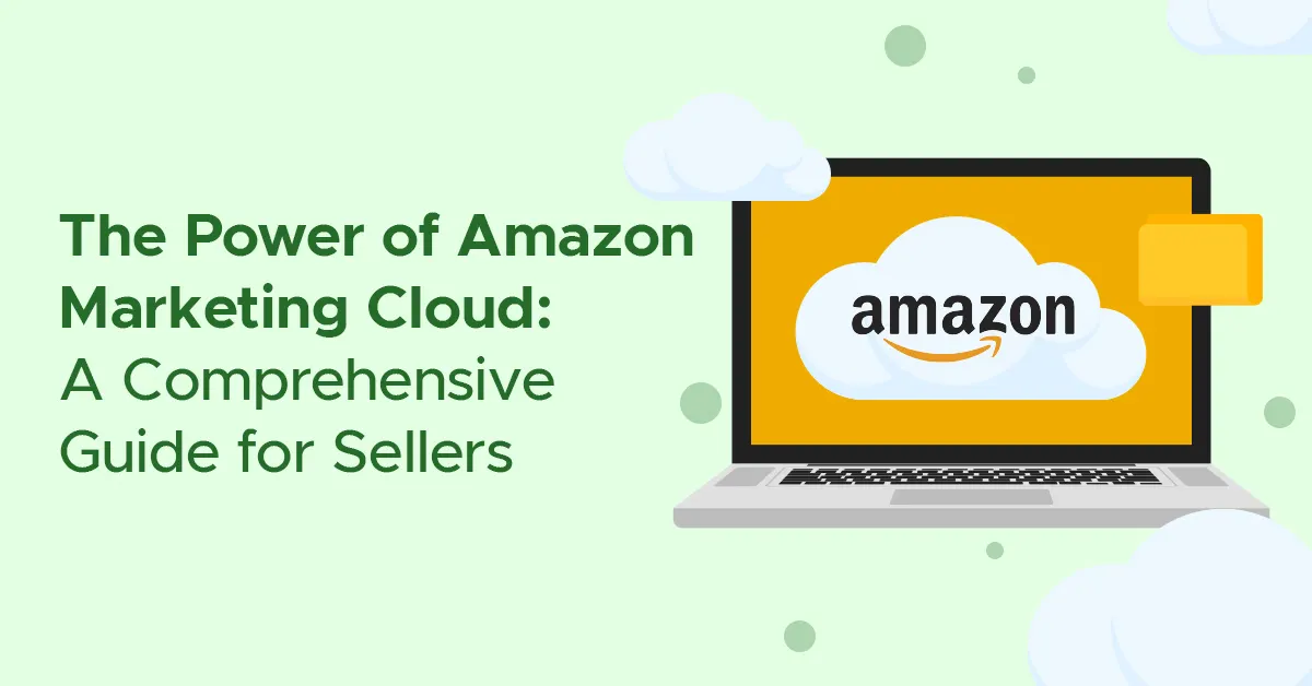 The Power of the Amazon Marketing Cloud: A Comprehensive Guide