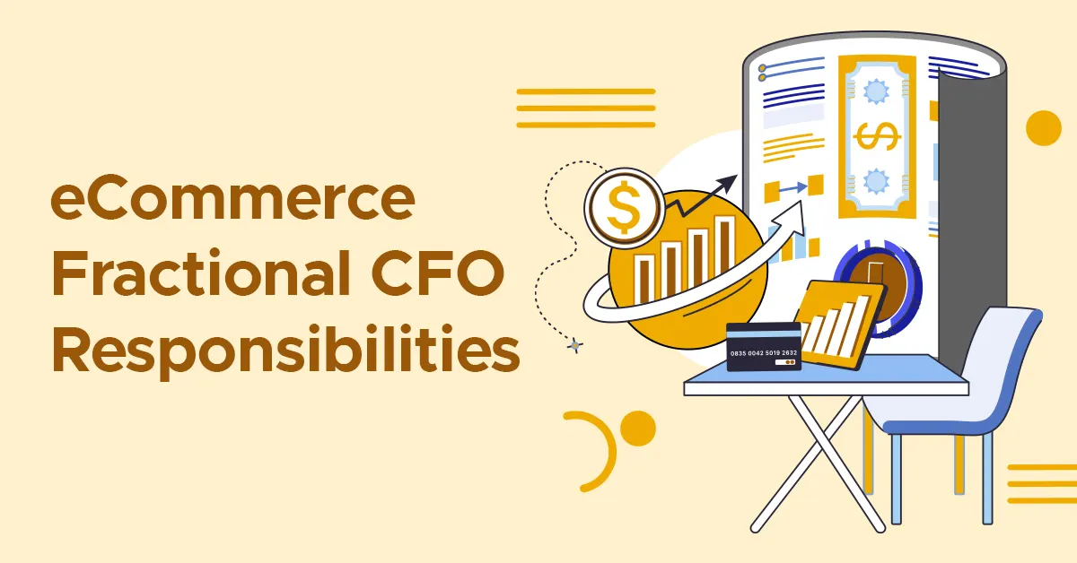 Fractional CFO Responsibilities in an eCommerce Business
