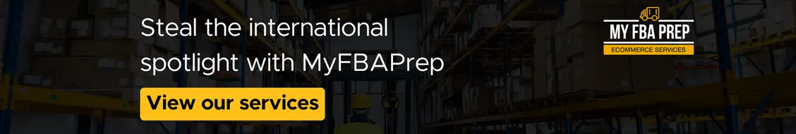 CTA banner - Steal the international spotlight with MyFBAPrep