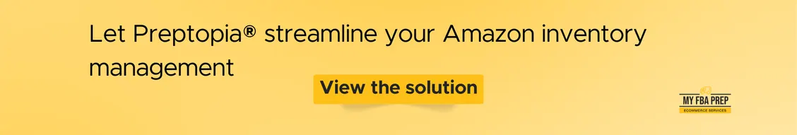 CTA banner - Let Preptopia streamline your Amazon inventory management