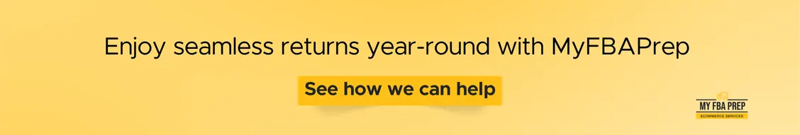 CTA banner - Enjoy seamless returns year-round with MyFBAPrep