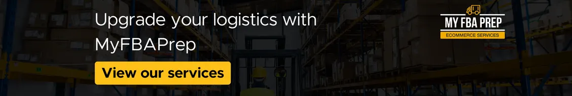 CTA banner - Upgrade your logistics with MyFBAPrep