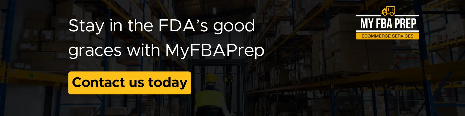 CTA banner - Stay in the FDA's good graces with MyFBAPrep