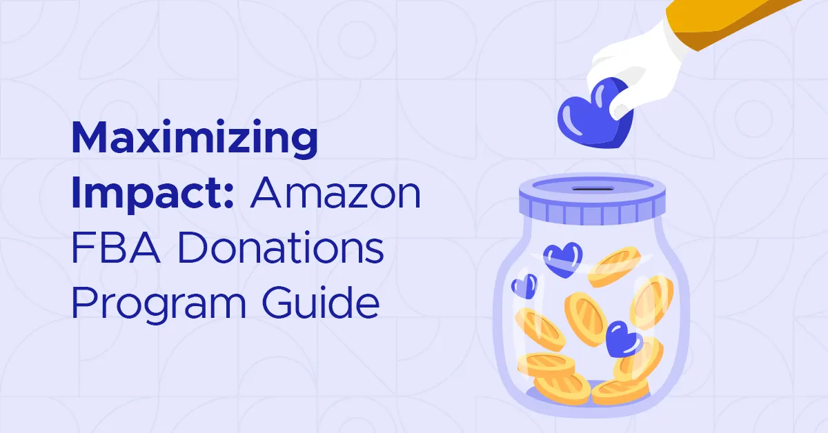 Maximizing Impact: Amazon FBA Donations Program Guide