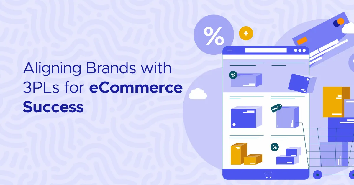 Aligning Brands with 3PLs