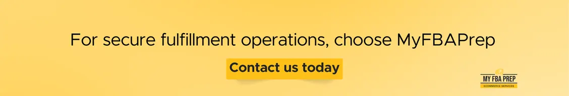 CTA banner - For secure fulfillment operations, choose MyFBAPrep