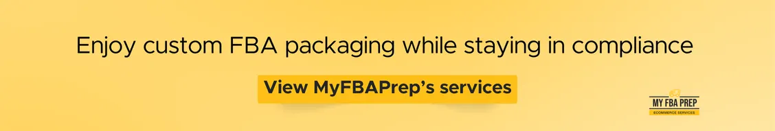 CTA banner - Enjoy custom FBA packaging while staying in compliance