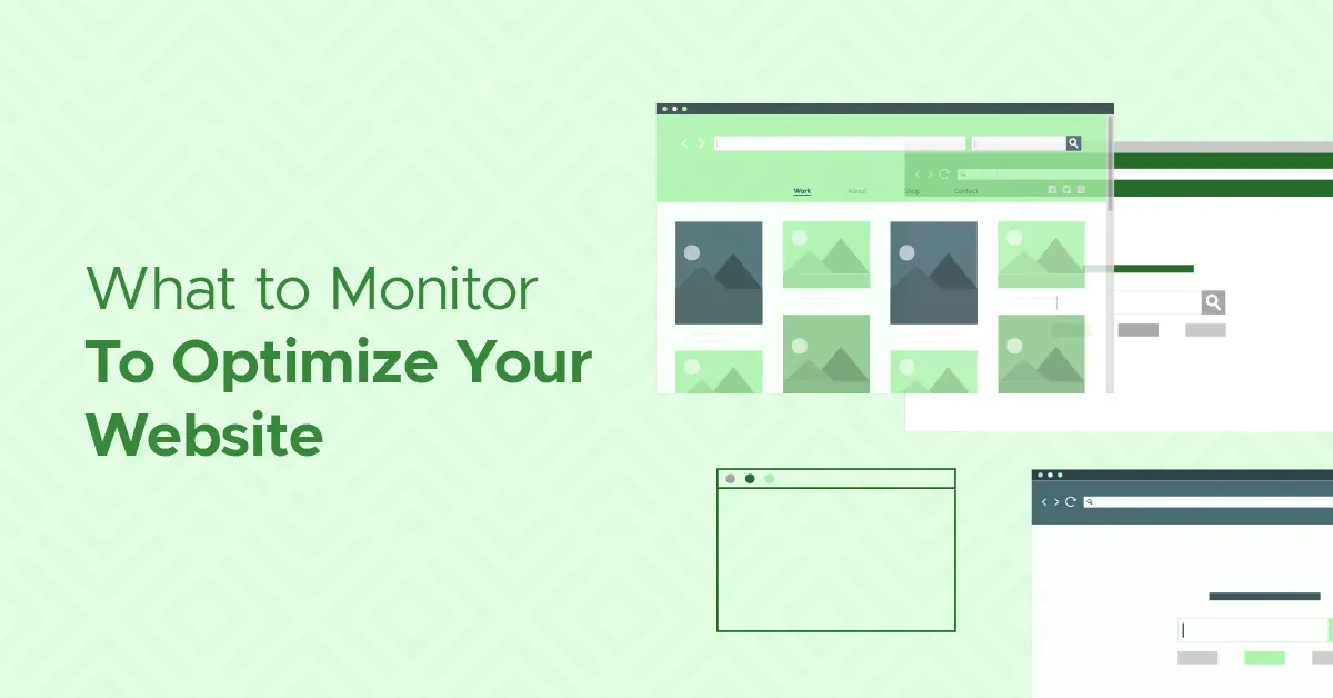 What to monitor to Optimize Your Website