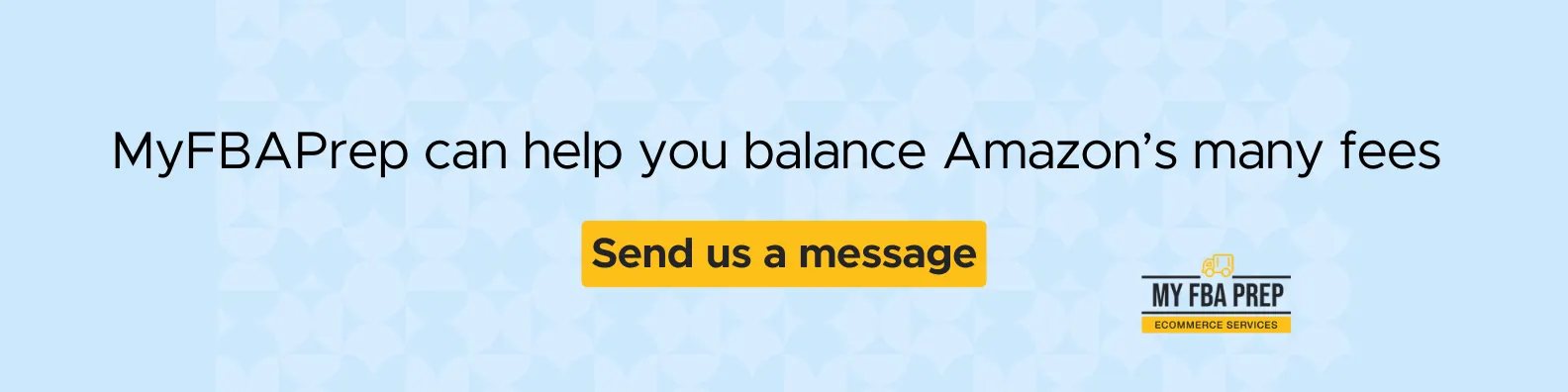 CTA banner - MyFBAPrep can help you balance Amazon's many fees