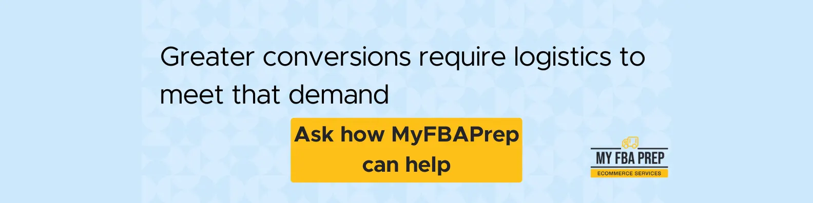 CTA banner - Greater conversions require logistics to meet that demand