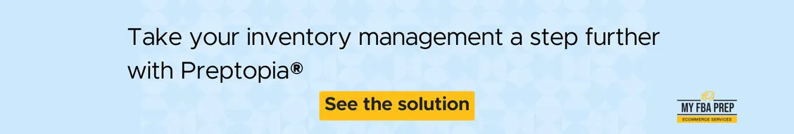 CTA banner - Take your inventory management a step further with MyFBAPrep