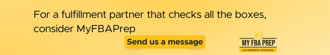CTA banner - For a fulfillment partner that checks all the boxes, consider MyFBAPrep
