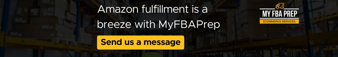 CTA banner - Amazon fulfillment is a breeze with MyFBAPrep