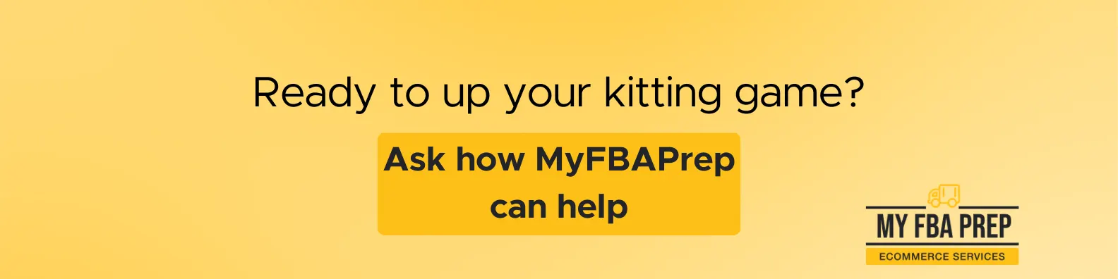 CTA banner - Ready to up your kitting game?