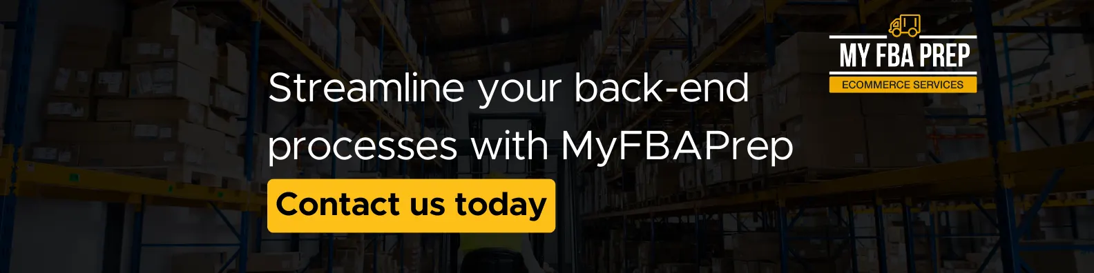 CTA banner - Streamline your back-end processes with MyFBAPrep